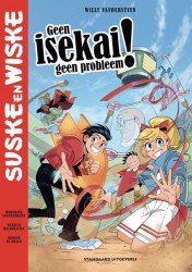 Geen Isekai, Geen probleem! Geen Isekai, Geen probleem!