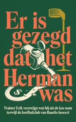 Er is gezegd dat het Herman was