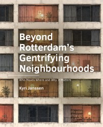 Beyond Rotterdam’s Gentrifying Neighbourhoods