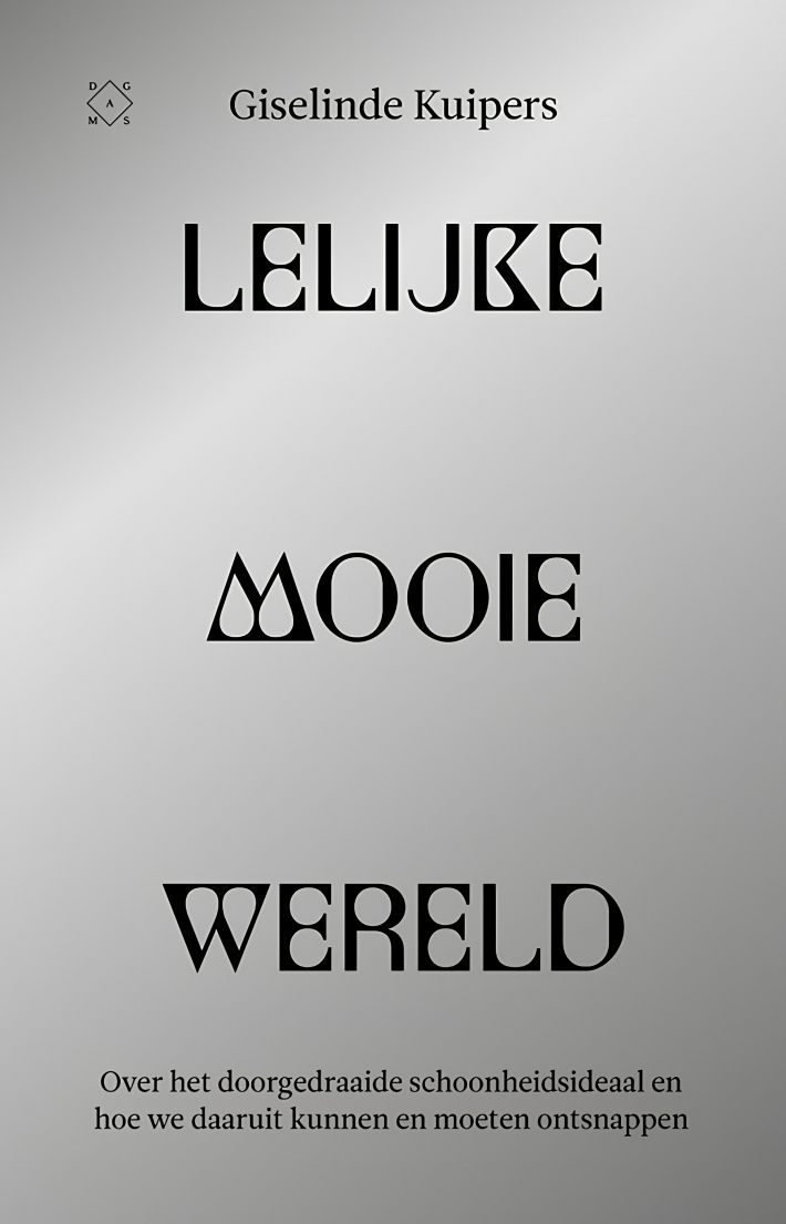 Lelijke mooie wereld Lelijke mooie wereld