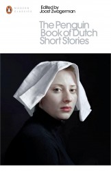 The Penguin Book of Dutch Short Stories The Penguin Book of Dutch Short Stories