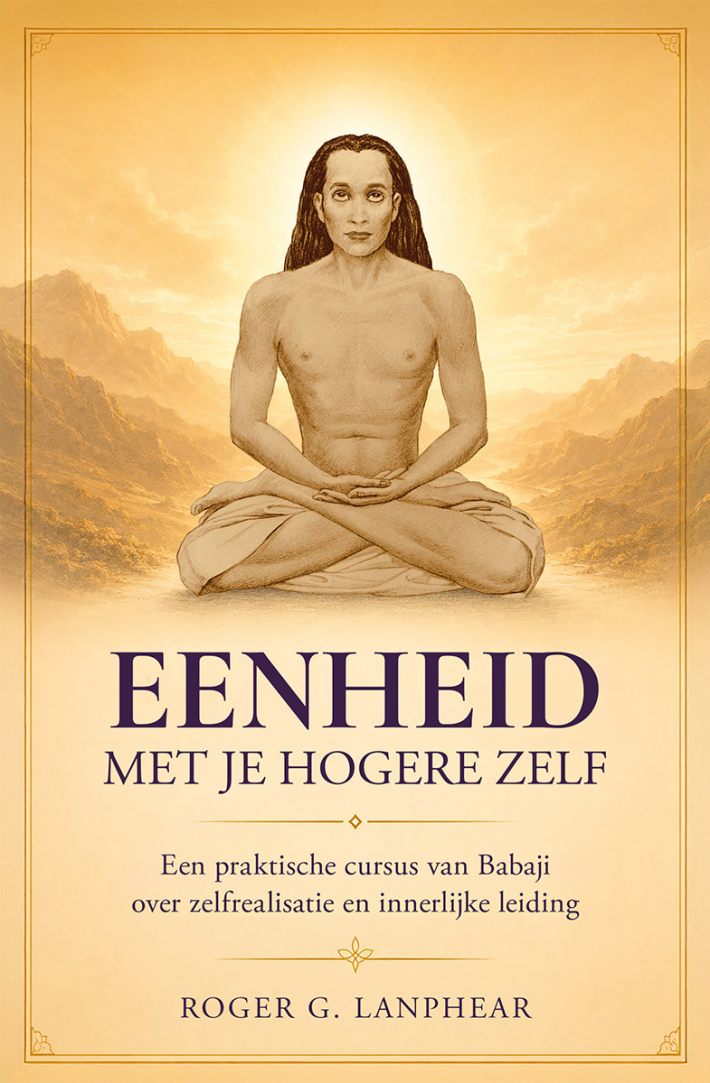Eenheid met je Hogere Zelf Eenheid met je Hogere Zelf