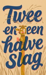 Twee en een halve slag