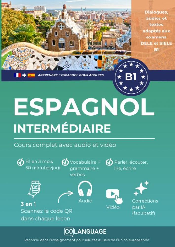 Apprendre l'espagnol B1 intermédiaire. Cours complet avec audio et vidéo