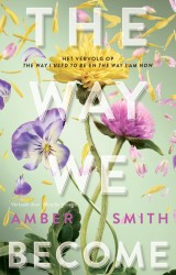 The way we become &bullet; The way we become