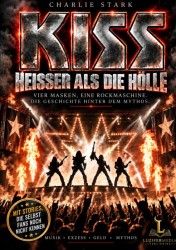 KISS - HEISSER ALS DIE HÖLLE KISS - HEISSER ALS DIE HÖLLE