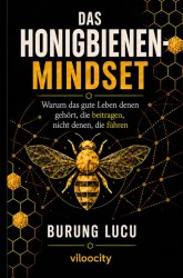 Das Honigbienen-Mindset