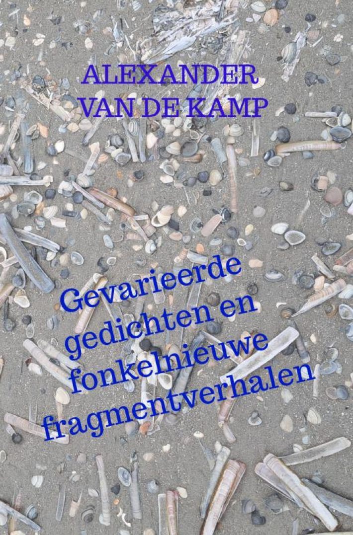 Gevarieerde gedichten en fonkelnieuwe fragmentverhalen