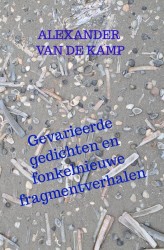 Gevarieerde gedichten en fonkelnieuwe fragmentverhalen