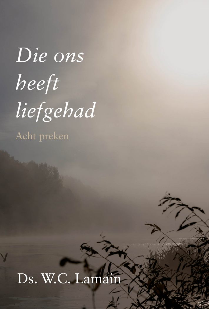 Die ons heeft liefgehad Die ons heeft liefgehad