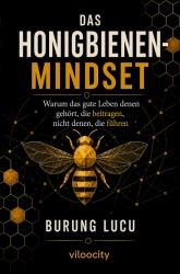 Das Honigbienen-Mindset
