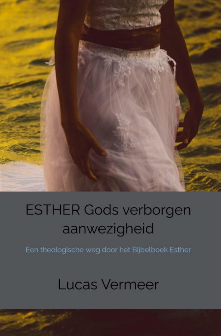 ESTHER Gods verborgen aanwezigheid