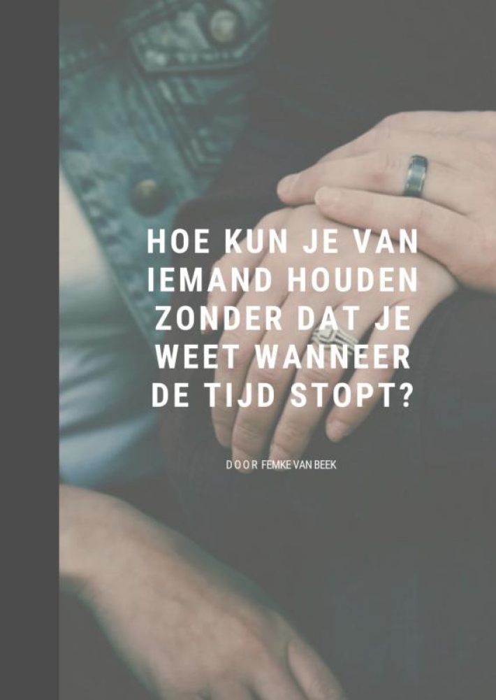 Hoe kun je iemand leuk vinden als je niet weet wanneer de tijd stopt?