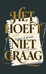 Het hoeft niet graag