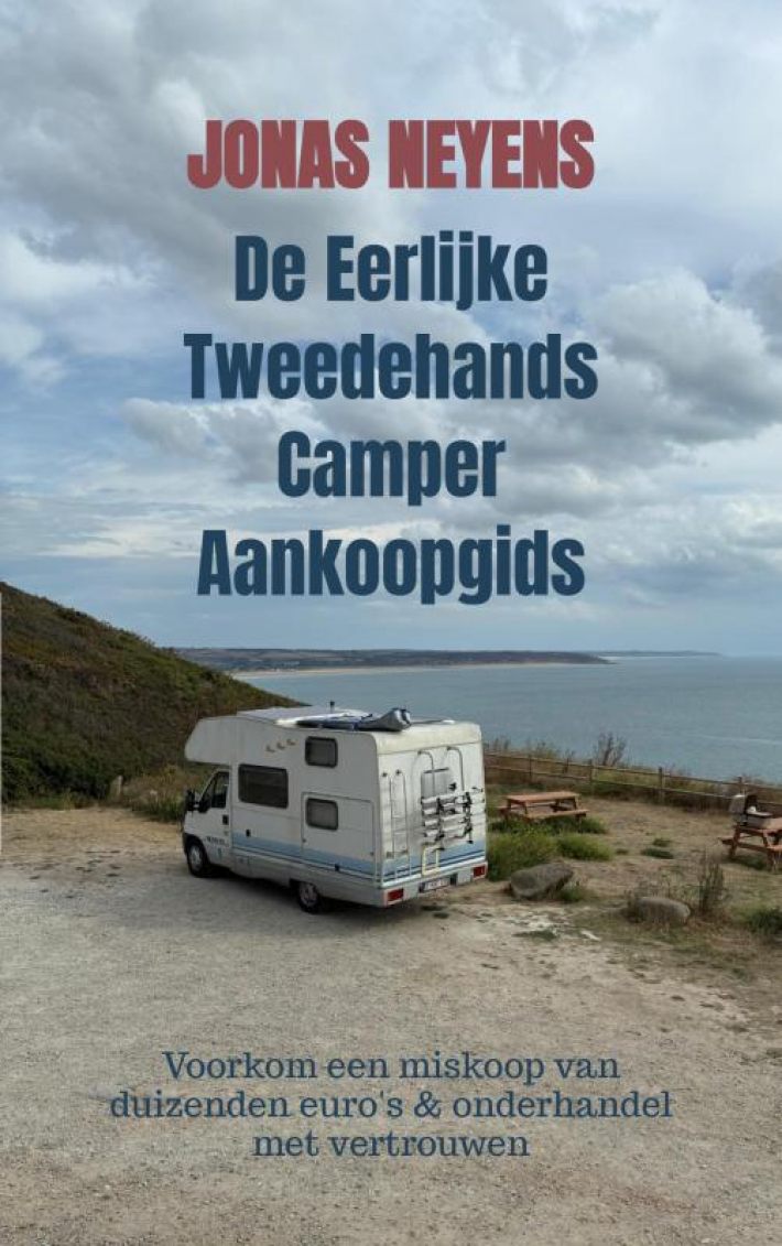 De eerlijke tweedehands camper aankoopgids