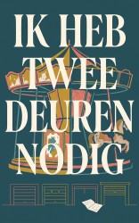 Ik heb twee deuren nodig