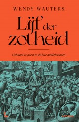 Lijf der zotheid &bullet; Lijf der zotheid