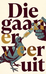 Die gaan er weer uit