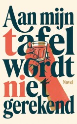 Aan mijn tafel wordt niet gerekend