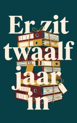 Er zit twaalf jaar in