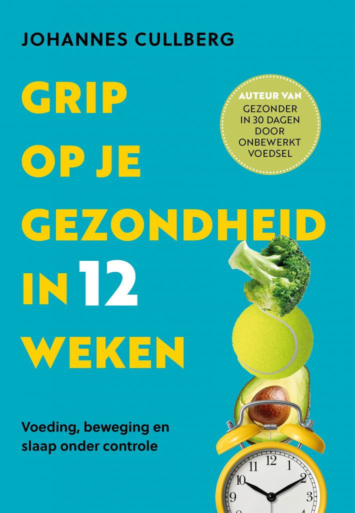 Grip op je gezondheid in 12 weken Grip op je gezondheid in 12 weken