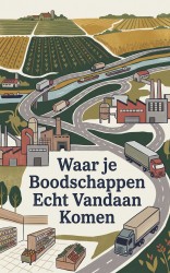 Waar je Boodschappen Echt Vandaan Komen