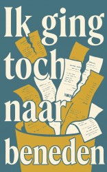 Ik ging toch naar beneden