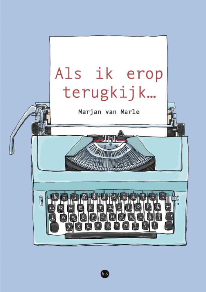 Als ik erop terugkijk…