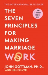 The Seven Principles For Making Marriage Work The Seven Principles For Making Marriage Work