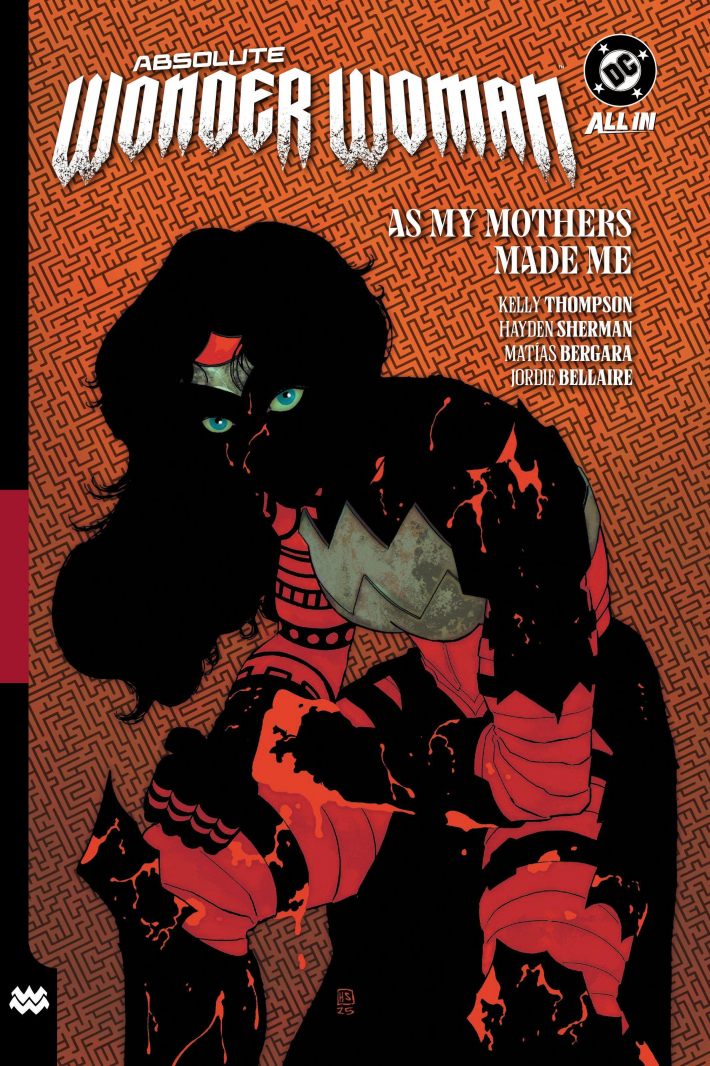 Absolute Wonder Woman Vol. 2: As My Mothers Made Me Absolute Wonder Woman Vol. 2: As My Mothers Made Me