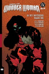 Absolute Wonder Woman Vol. 2: As My Mothers Made Me Absolute Wonder Woman Vol. 2: As My Mothers Made Me