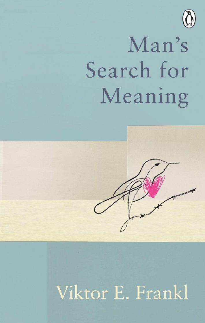 Man's Search For Meaning Man's Search For Meaning