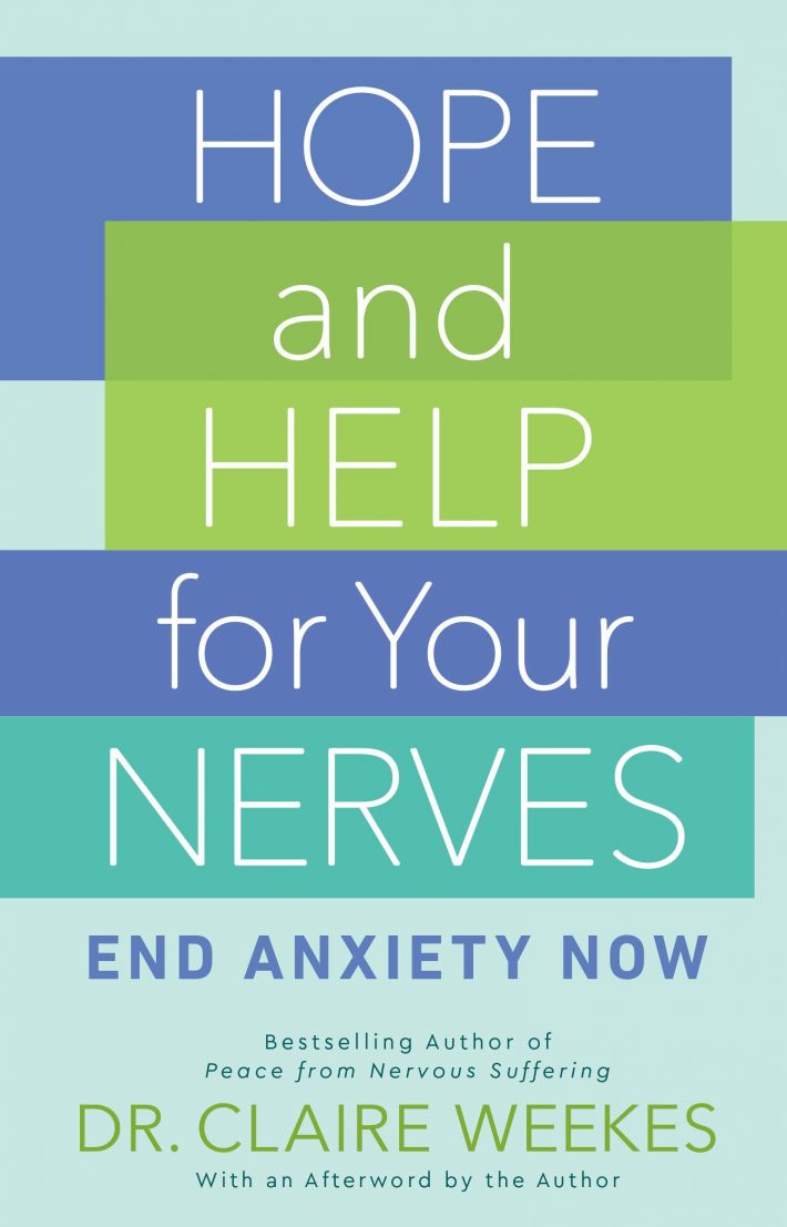 Hope and Help for Your Nerves Hope and Help for Your Nerves