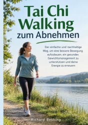 Tai Chi Walking zum Abnehmen