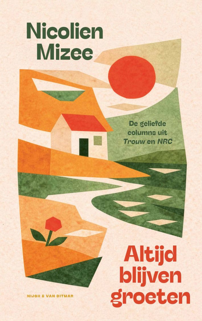 Altijd blijven groeten Altijd blijven groeten