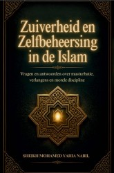 Zuiverheid en Zelfbeheersing in de Islam
