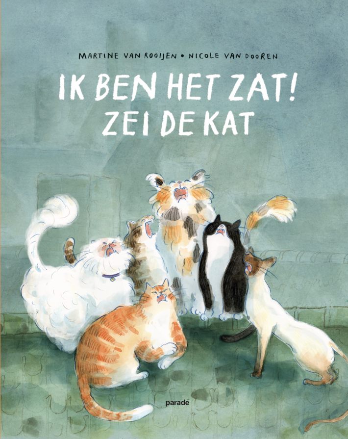 Ik ben het zat! zei de kat Ik ben het zat! zei de kat