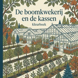 De boomkwekerij en de kassen