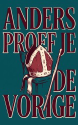 Anders proef je de vorige