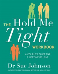 The Hold Me Tight Workbook The Hold Me Tight Workbook