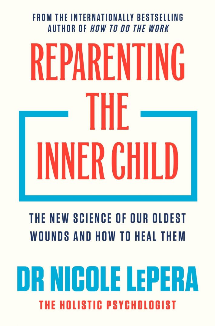 Reparenting the Inner Child Reparenting the Inner Child
