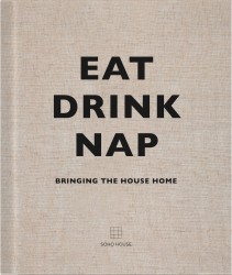 Eat, Drink, Nap Eat, Drink, Nap