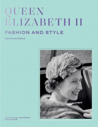 Queen Elizabeth II: Fashion & Style Queen Elizabeth II: Fashion & Style