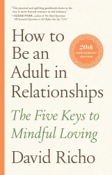 How to Be an Adult in Relationships How to Be an Adult in Relationships
