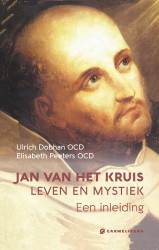 Jan van het Kruis — leven en mystiek