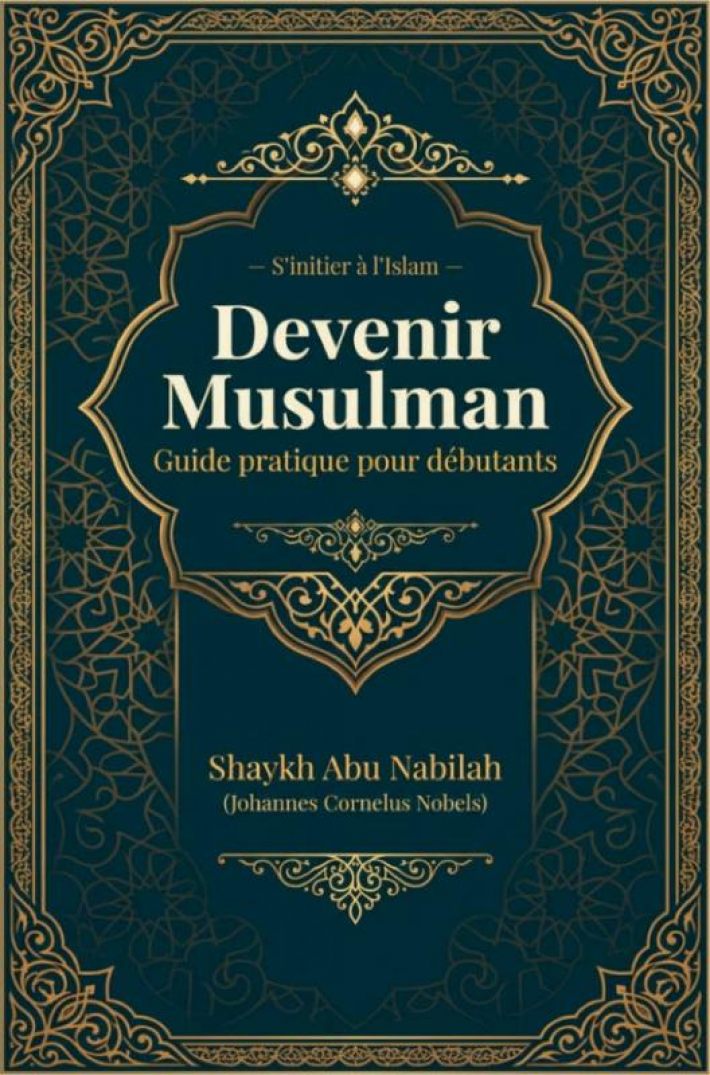 Devenir Musulman Guide pratique pour débutants