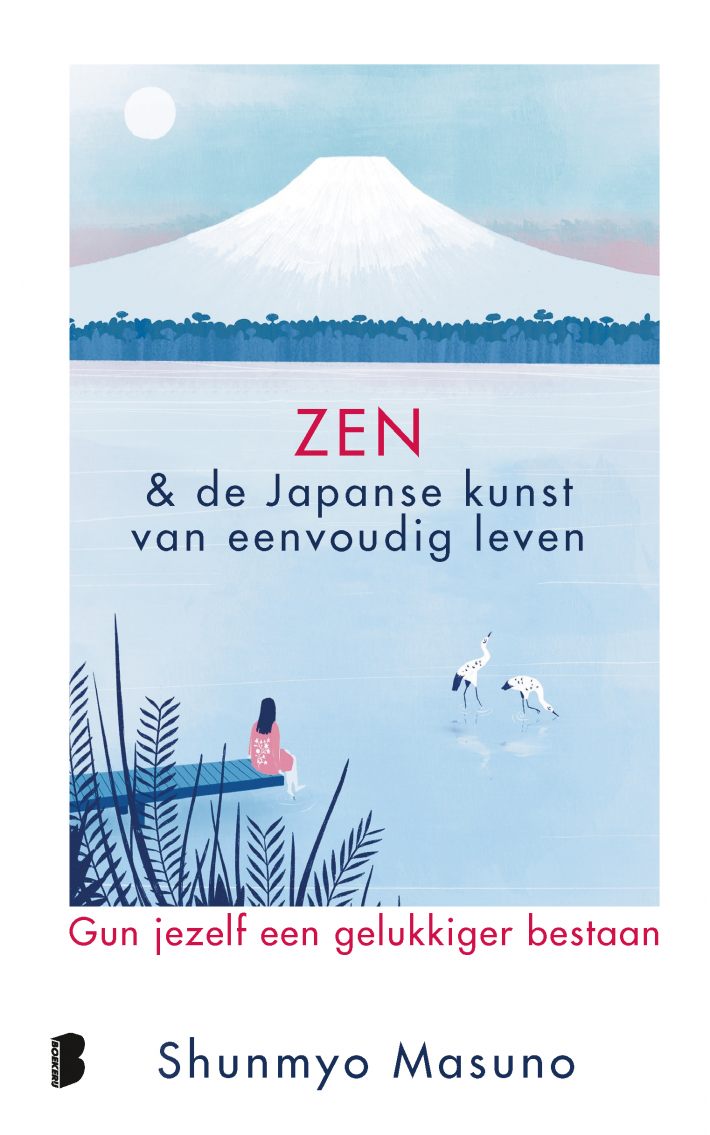 Zen & de Japanse kunst van eenvoudig leven Zen & de Japanse kunst van eenvoudig leven