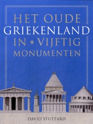Het oude Griekenland in vijftig monumenten
