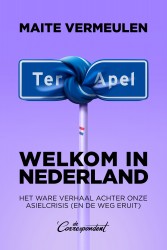 Welkom in Nederland - het ware verhaal achter onze asielcrisis (en de weg eruit) Welkom in Nederland - het ware verhaal achter onze asielcrisis (en de weg eruit)
