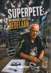 Superpete: memoires van een bedelaar Superpete: memoires van een bedelaar